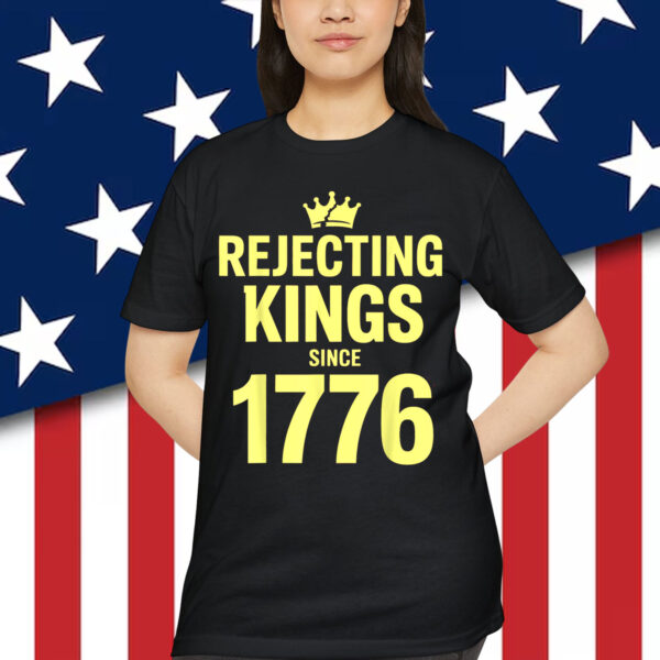 No Kings America Patriotic Rejecting Kings Since 1776 Shirt