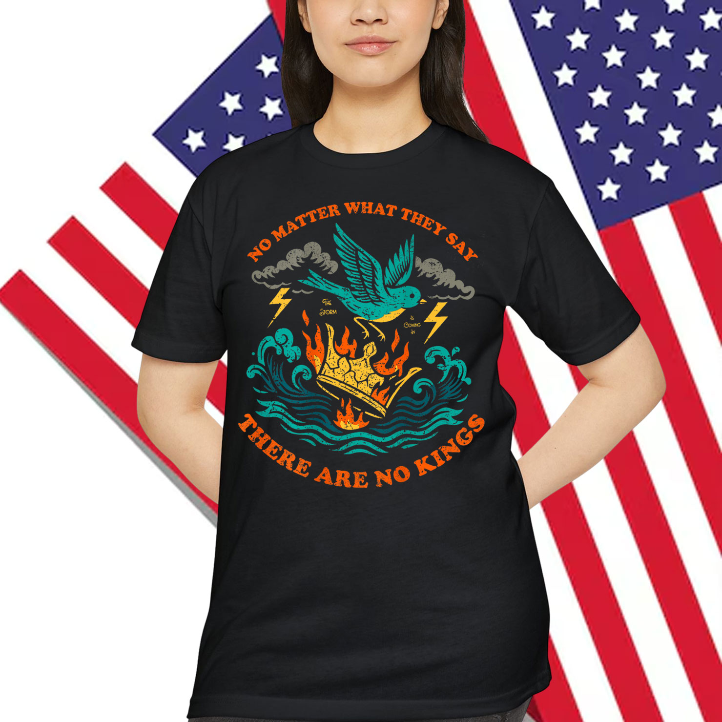 No Matter What They Say There Are No King T-Shirt