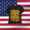 No Kings in America Since 1776 Groovy Floral Shirt