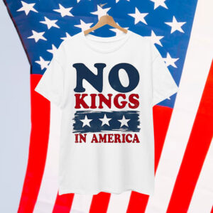 No Kings In America 4th Of July Shirt