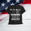 Not King In America Rejecting Kings Since 1776 We The People T-Shirt