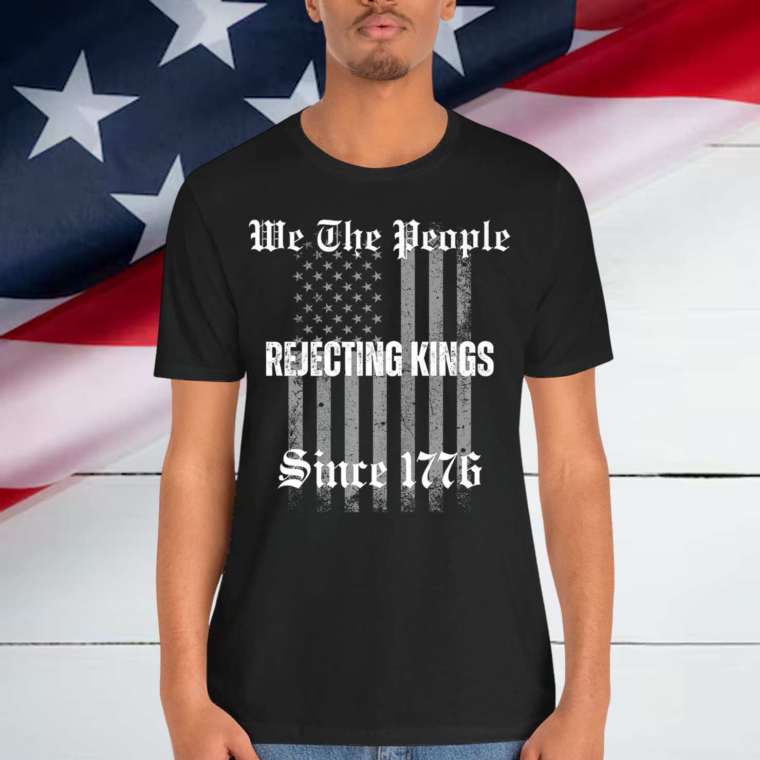 Not King In America Rejecting Kings Since 1776 We The People T-Shirt