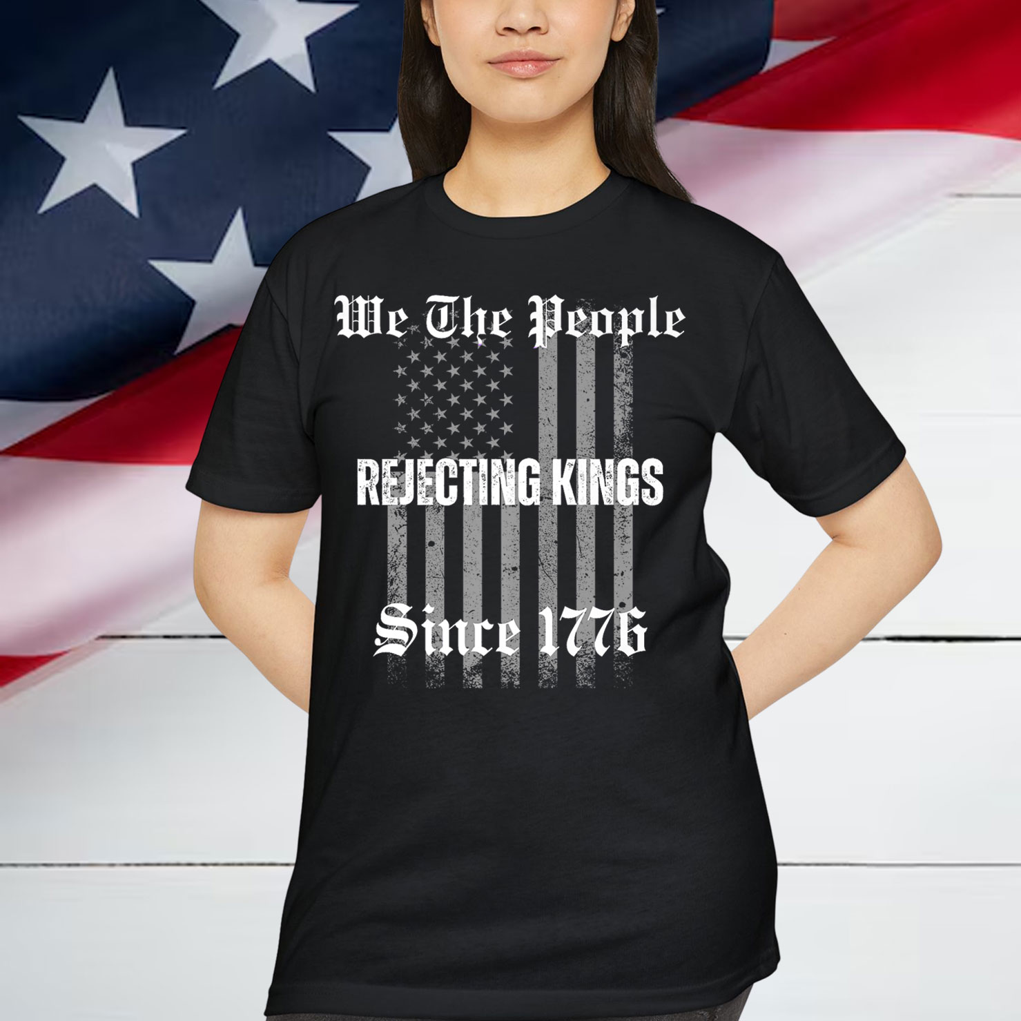 Not King In America Rejecting Kings Since 1776 We The People T-Shirt