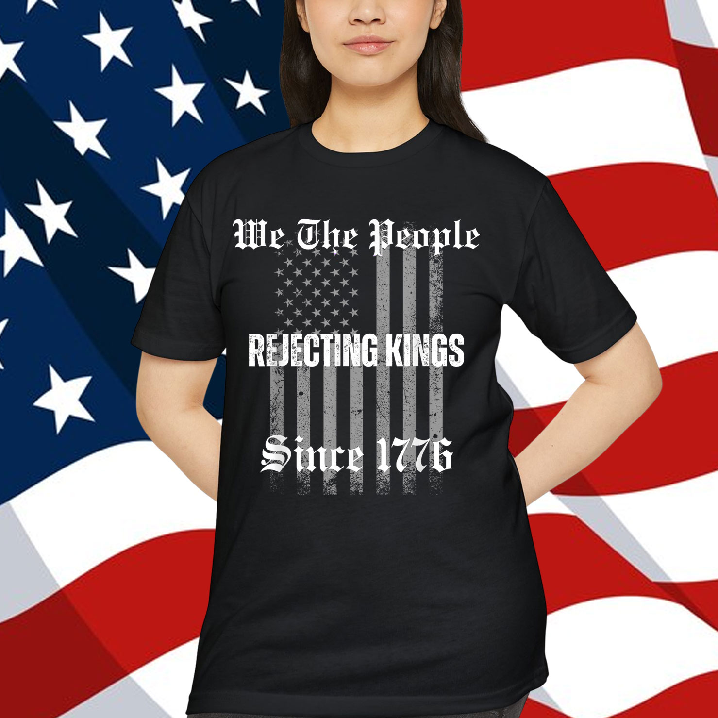 Not King In America Rejecting Kings Since 1776 We The Shirt