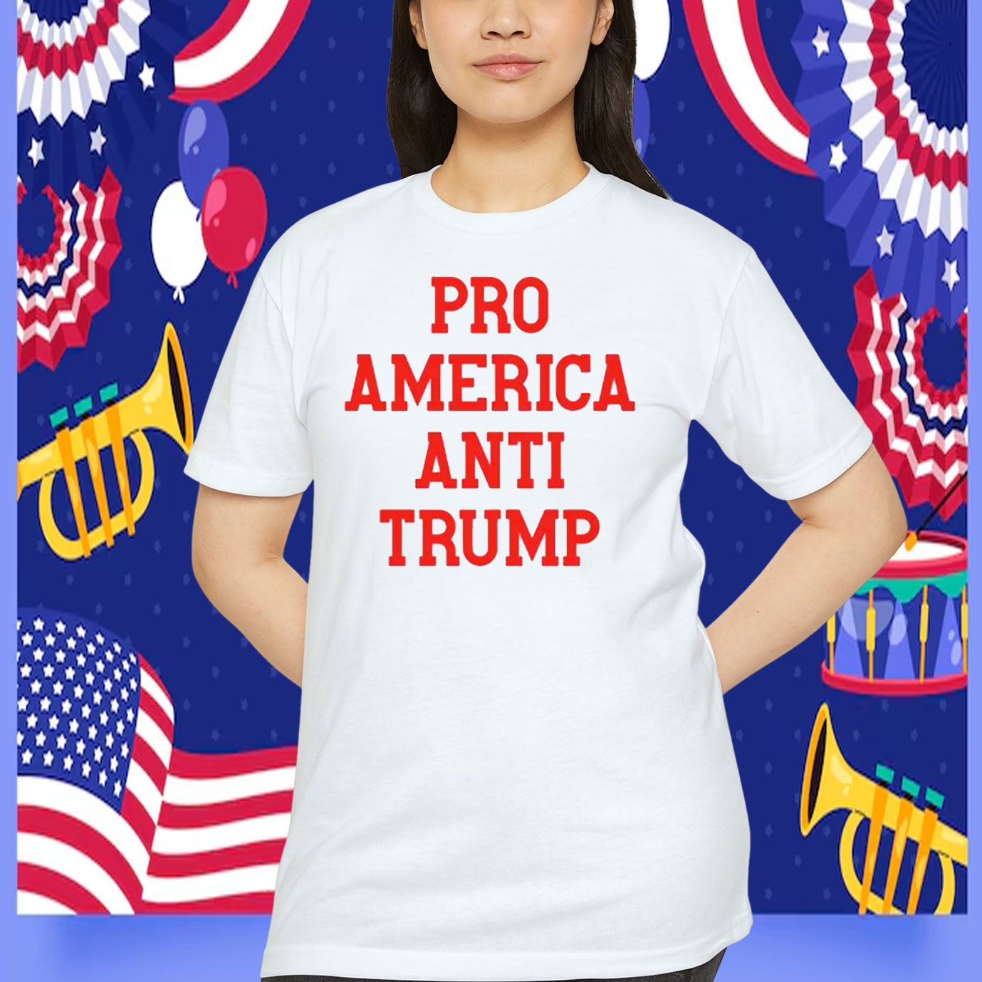 Pro America Anti Trump Shirt