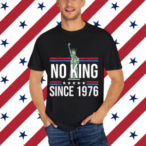 Rejecting No King Since 1776 Shirt