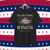 Rejecting Kings Funny Political Shirt