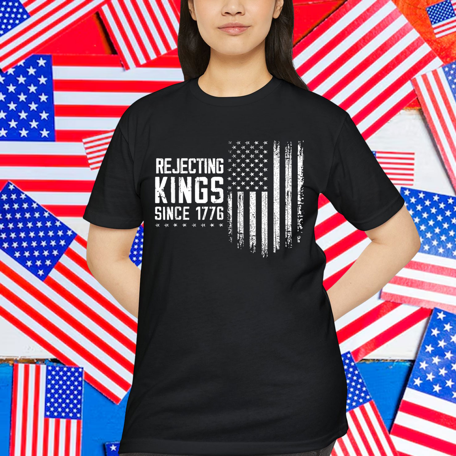 Rejecting Kings Since 1776 4th Of July Independence Shirt