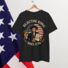 Rejecting Kings Since 1776 Patriotic Anti Shirt