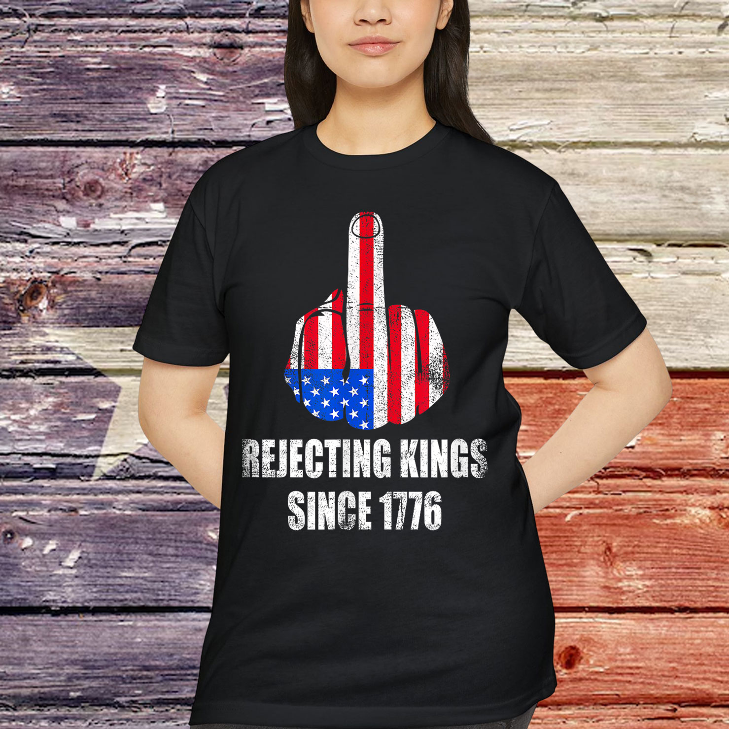 Rejecting Kings Since 1776 America Freedom T-Shirt