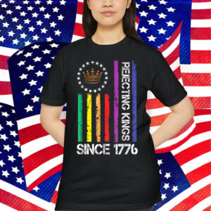 Rejecting Kings Since 1776 American Vintage Shirt