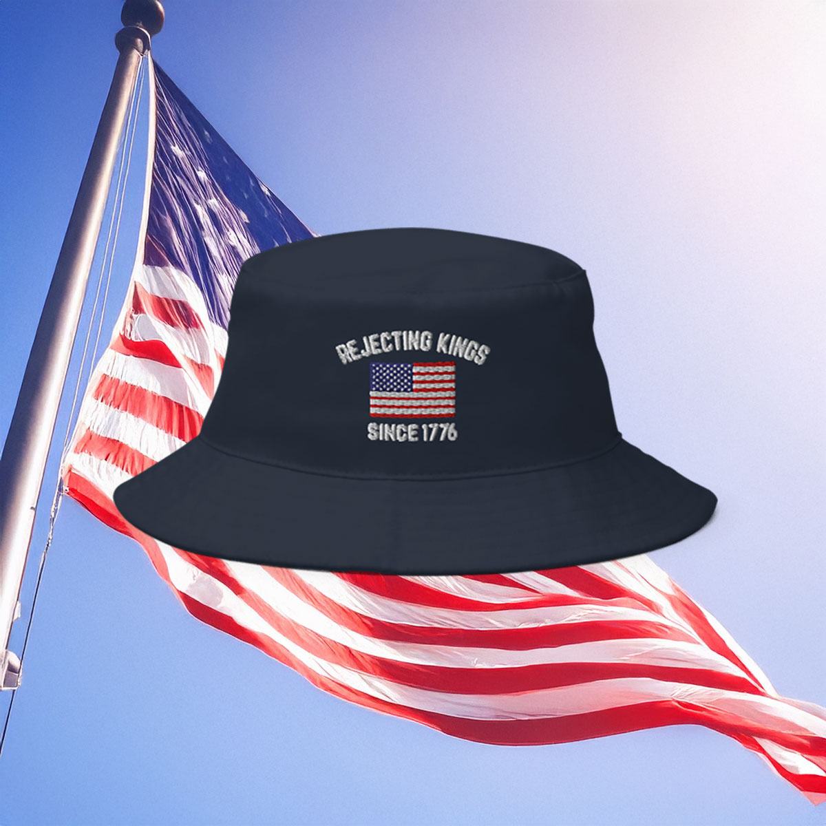 Rejecting Kings Since 1776 Bucket Hat