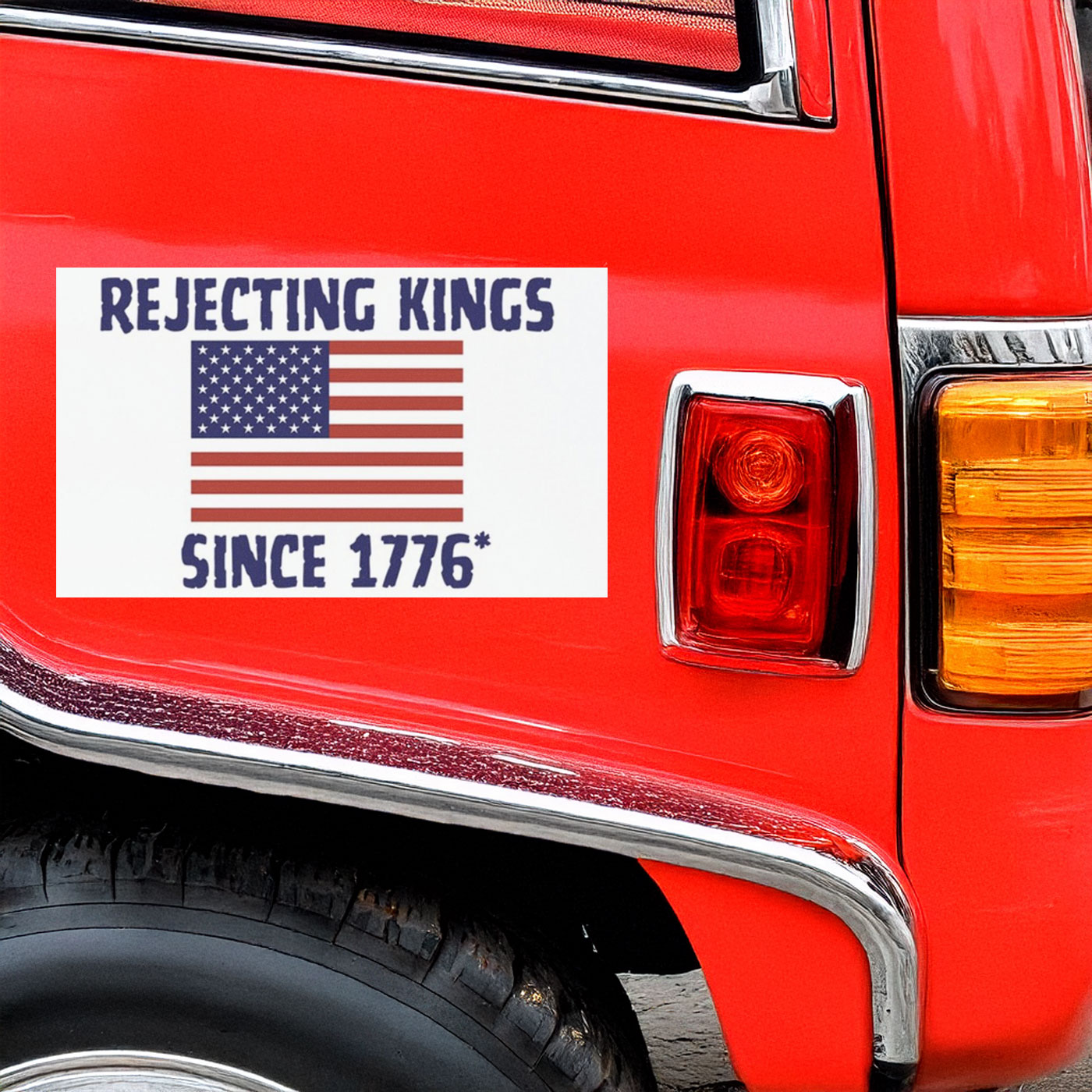 Rejecting Kings Since 1776 Car Magnets