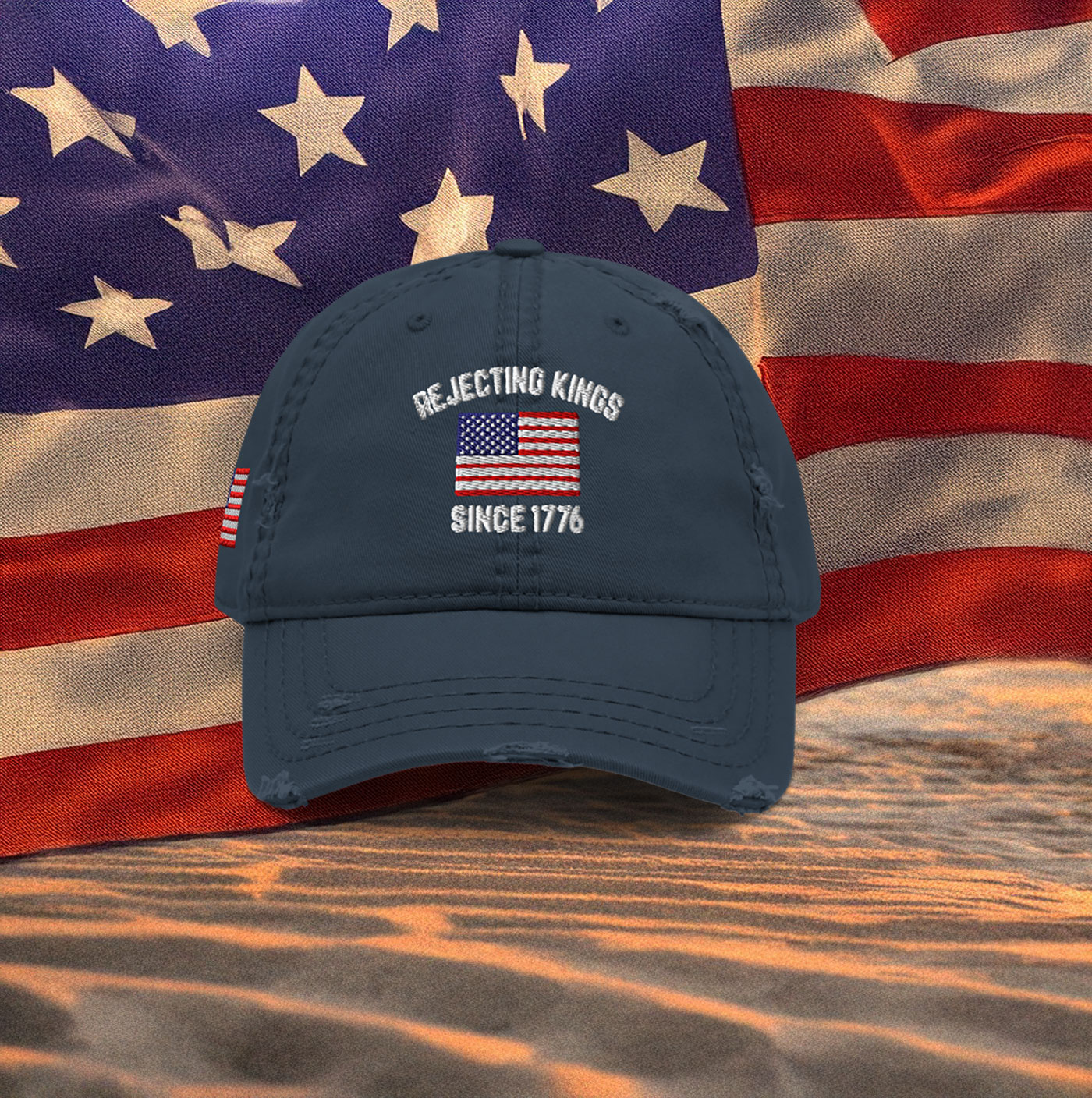 Rejecting Kings Since 1776 Distressed Dad Hat