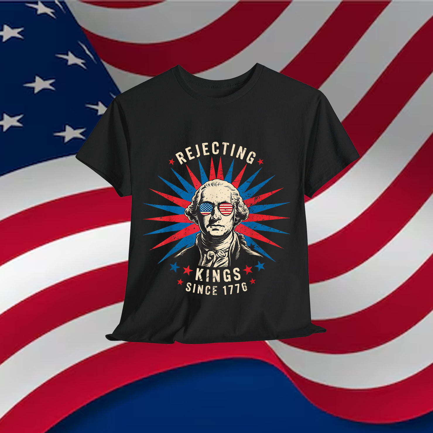 Rejecting Kings Since 1776 Distressed Shirt