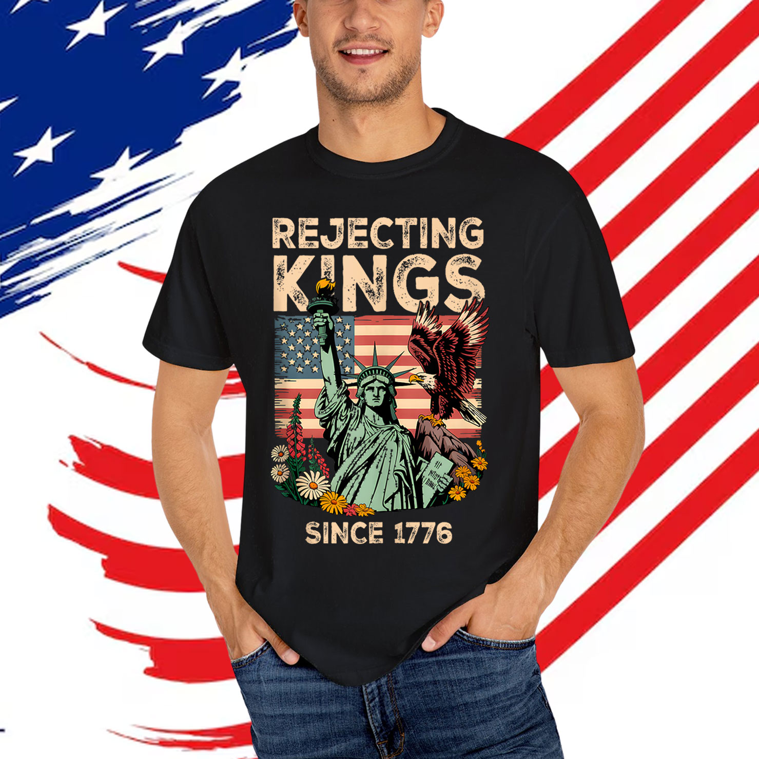 Rejecting Kings Since 1776 Flag Protest Shirt
