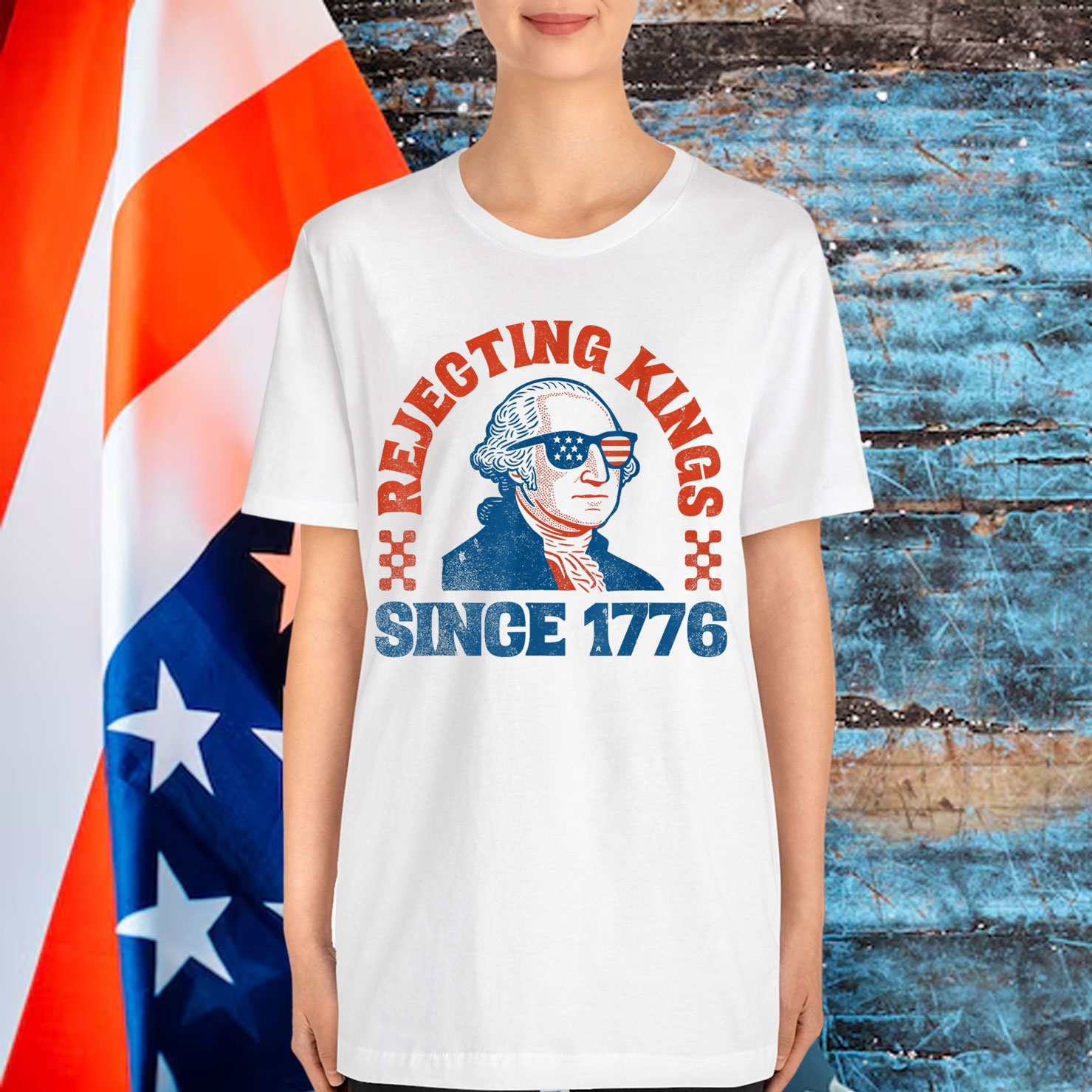 Rejecting Kings Since 1776 George Washington Shirt