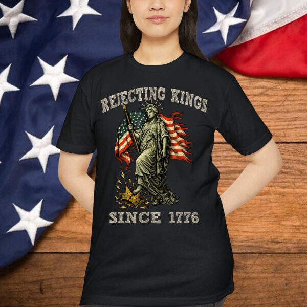 Rejecting Kings Since 1776 Liberty USA T-Shirt