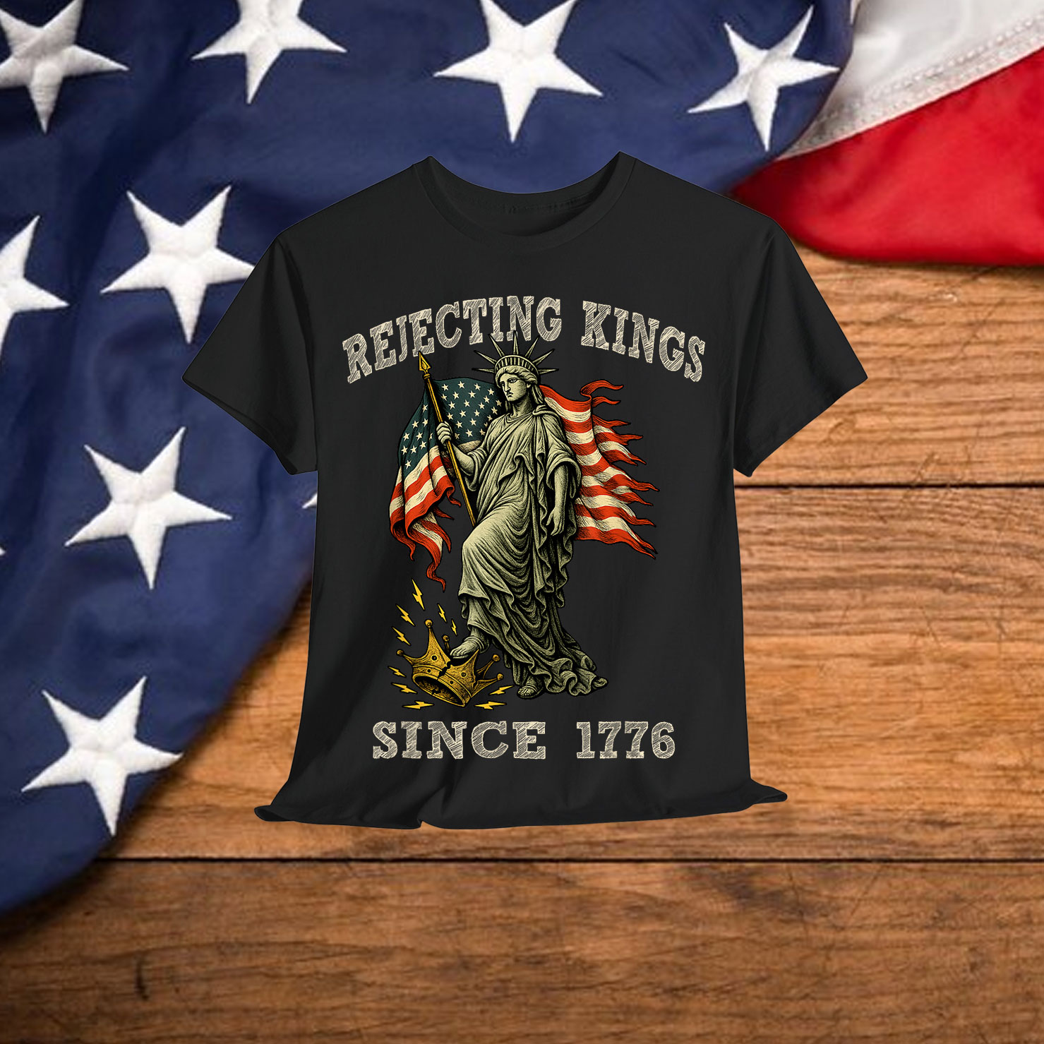 Rejecting Kings Since 1776 Liberty USA T-Shirt