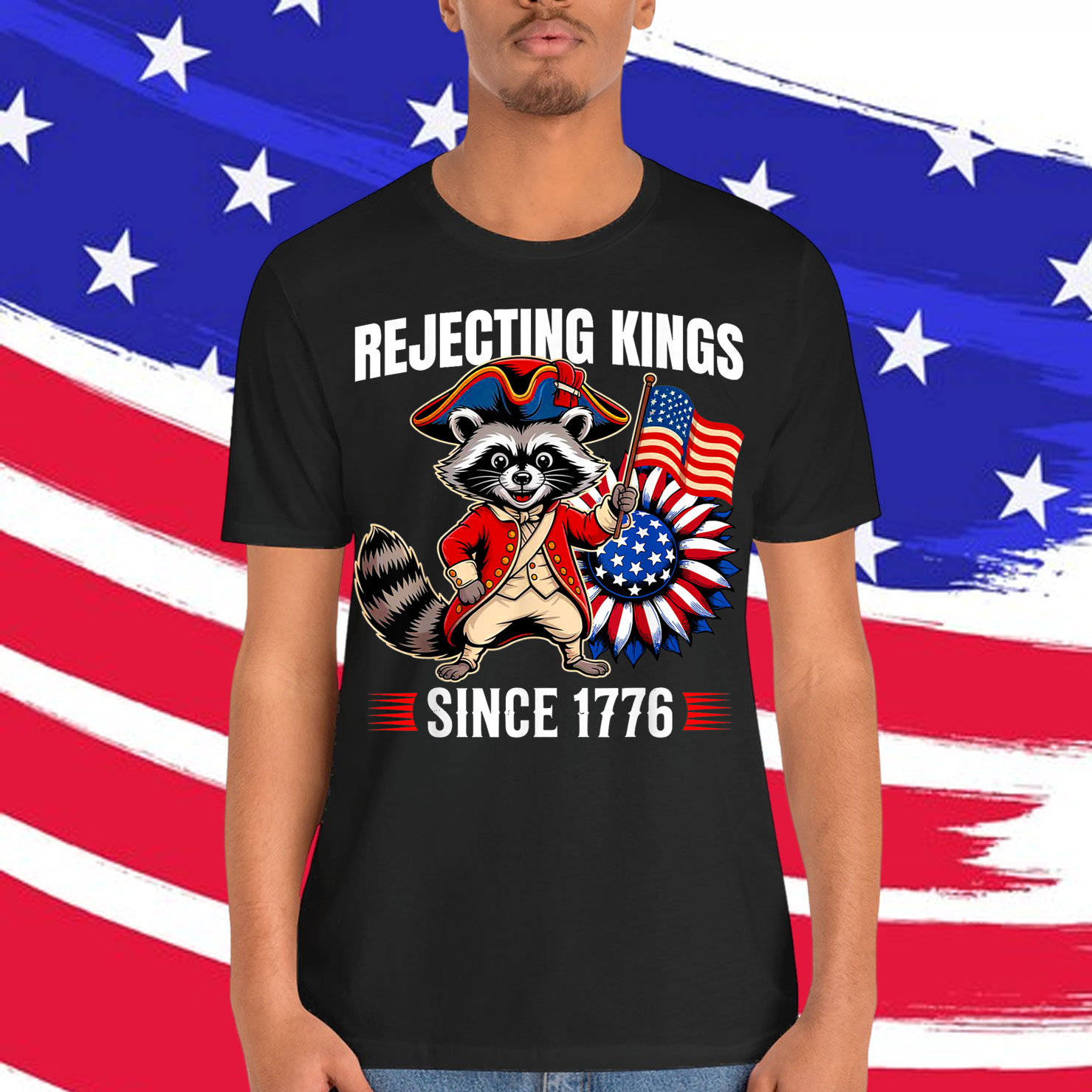 Rejecting Kings Since 1776 T-Shirt