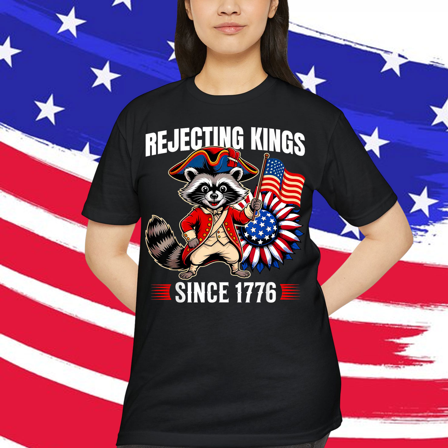 Rejecting Kings Since 1776 T-Shirt