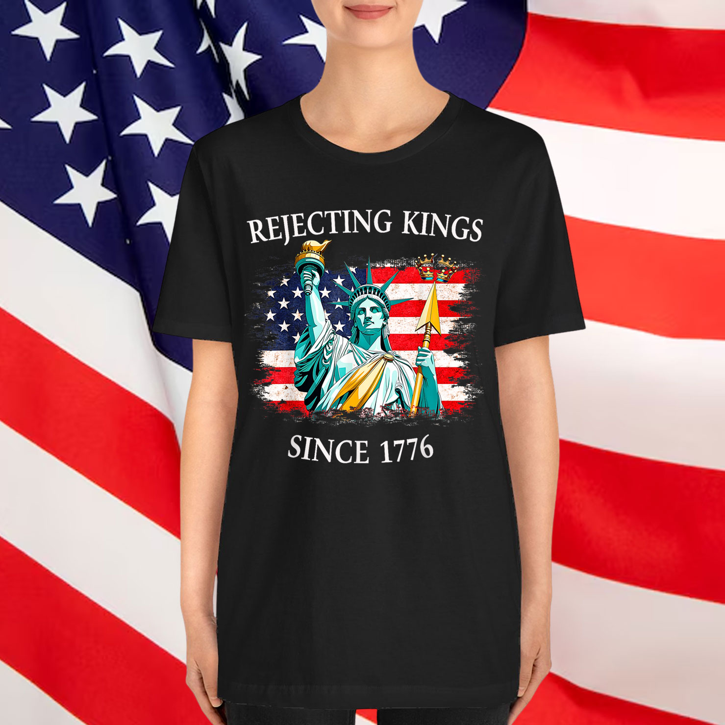 Rejecting Kings Since 1776 No America Shirt