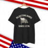 Rejecting Kings Since 1776 American Shirt