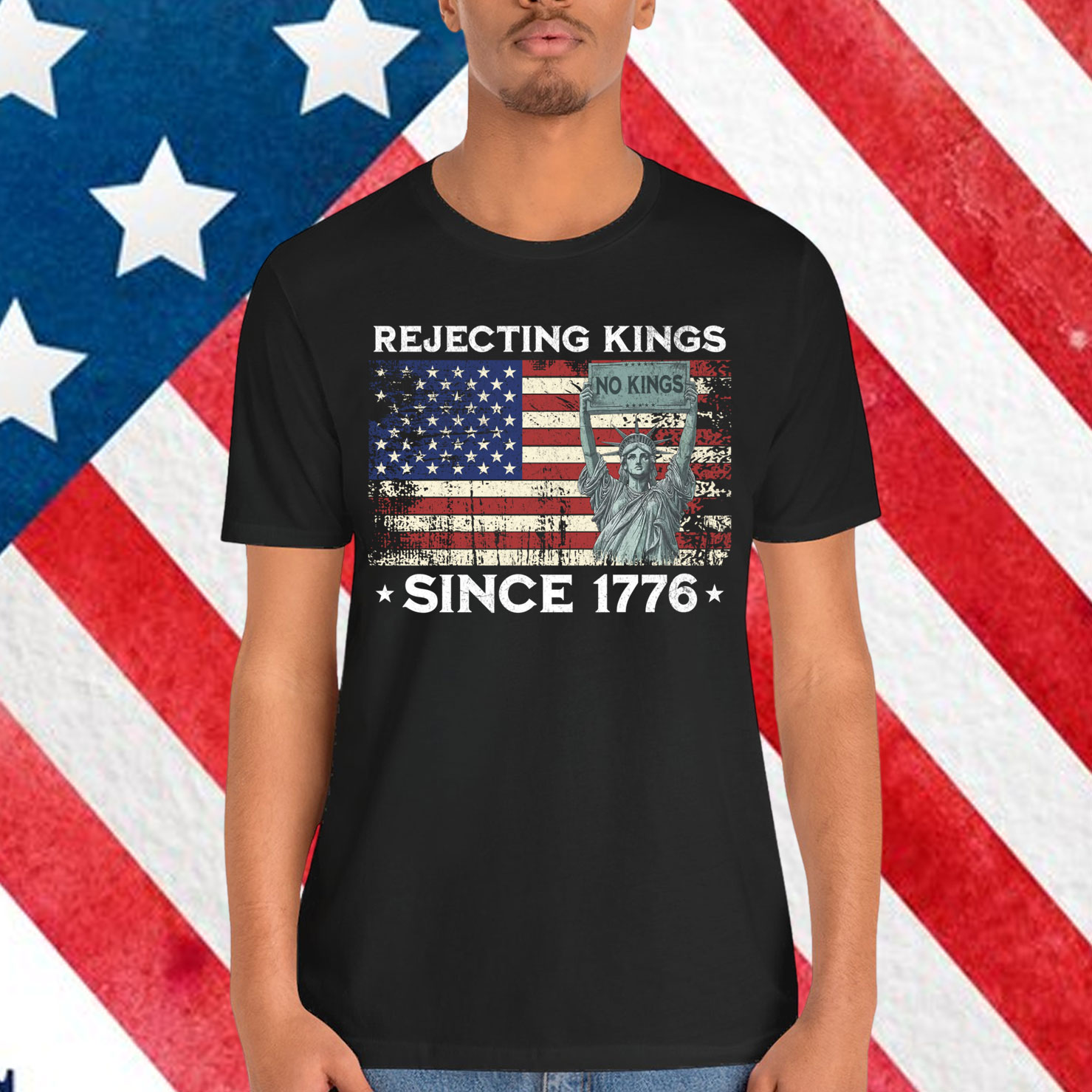 Rejecting Kings Since 1776 Patriotic T-Shirt