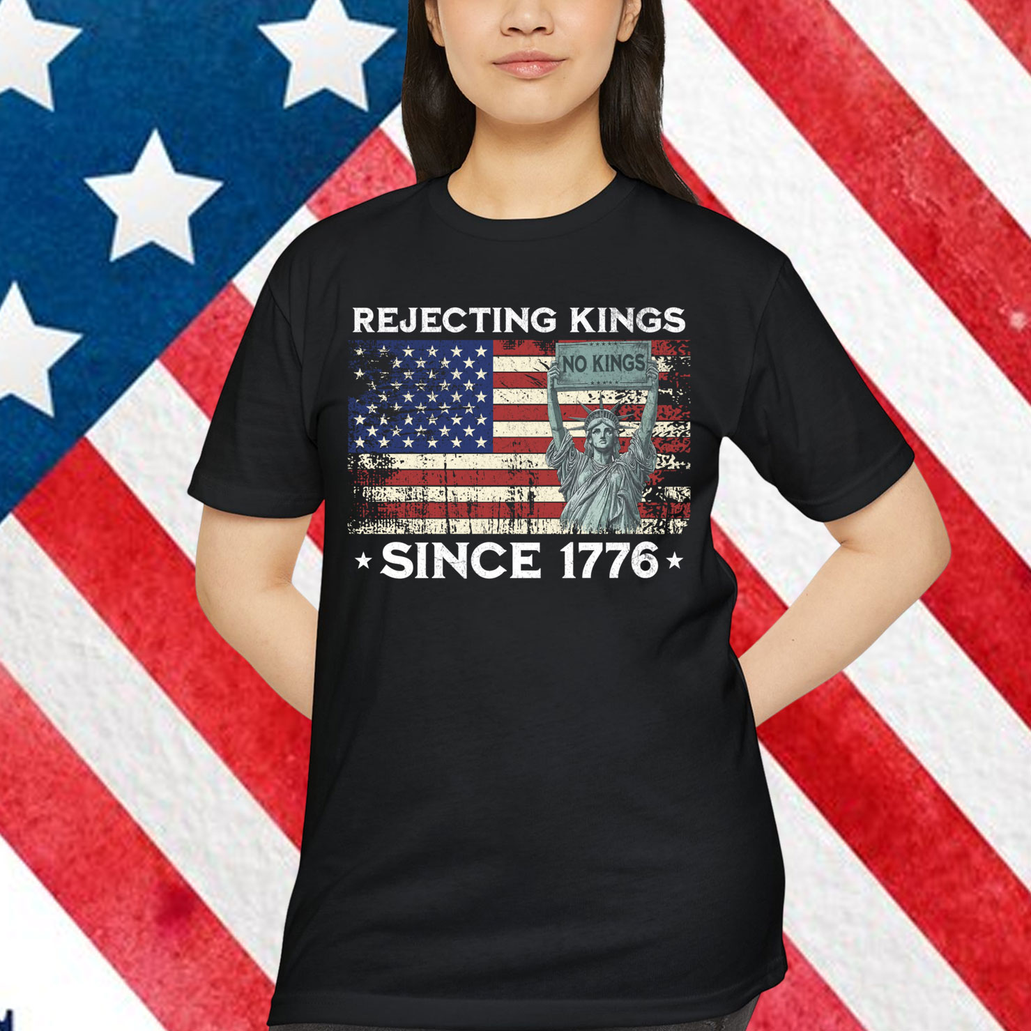 Rejecting Kings Since 1776 Patriotic T-Shirt