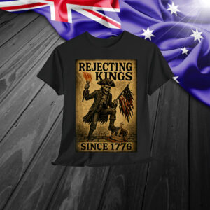 Rejecting Kings Since 1776 Patriotic Skeleton T-Shirt