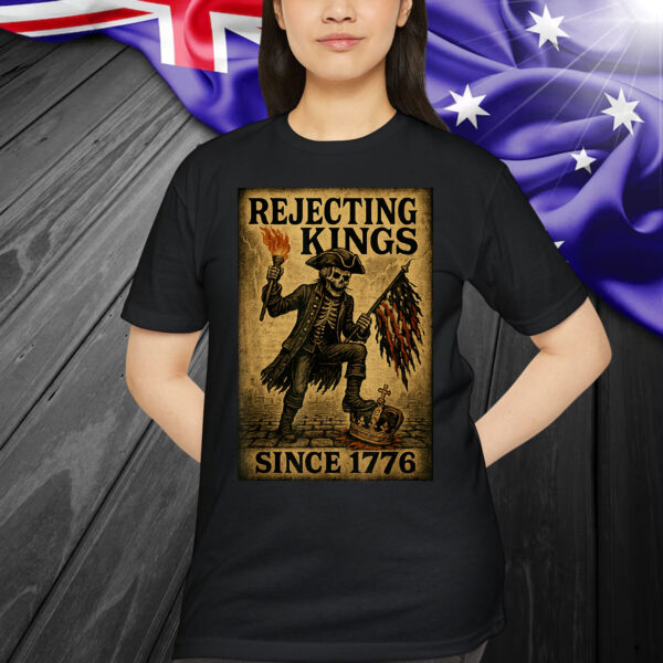 Rejecting Kings Since 1776 Patriotic Skeleton T-Shirt
