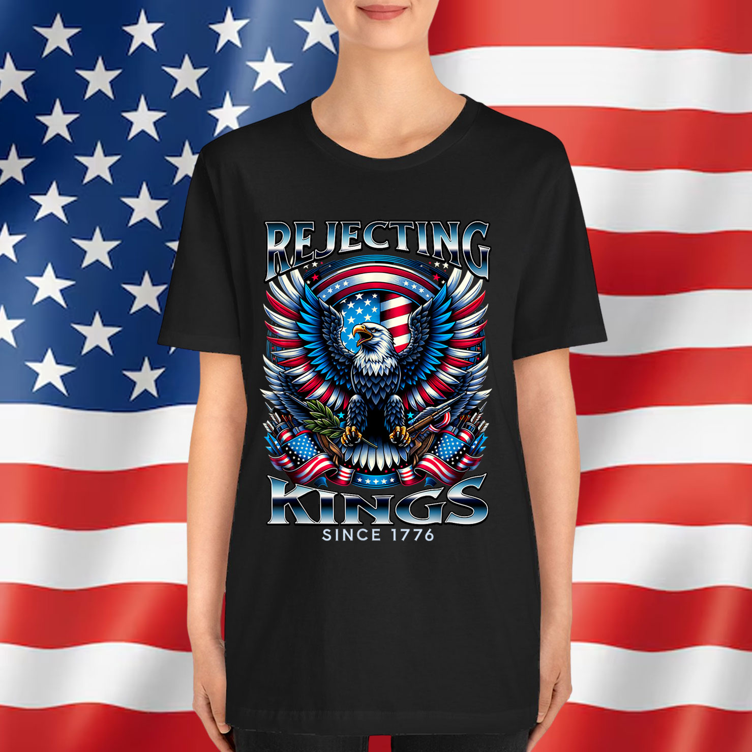 Rejecting Kings Since 1776 Patriotic USA Shirt