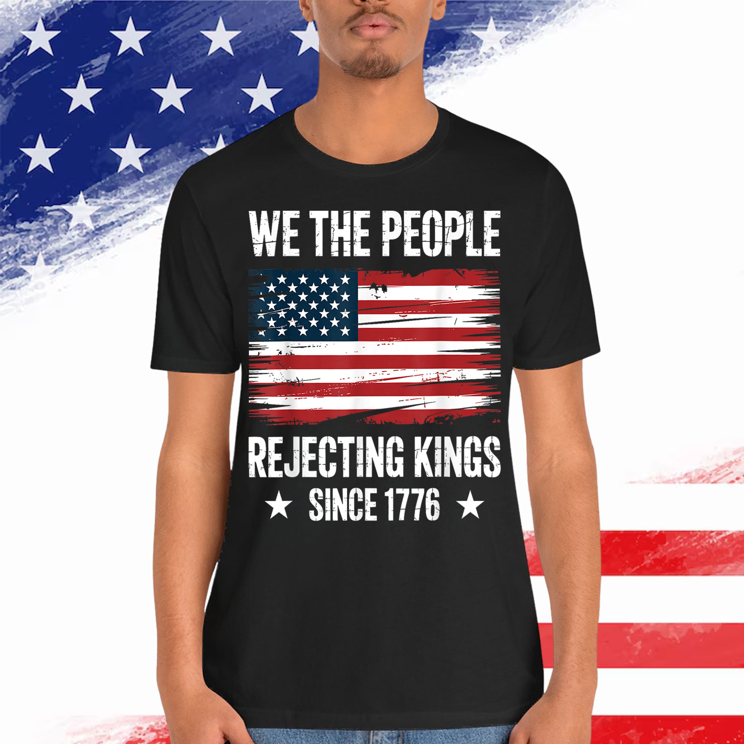Rejecting Kings Since 1776 Patriotic USA T-Shirt