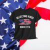 Rejecting Kings Since 1776 Patriotic USA Shirt