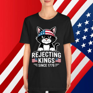 Rejecting Kings Since 1776 Patriotic USA Black Cat Shirt