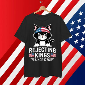 Rejecting Kings Since 1776 Patriotic USA Black Cat Shirt