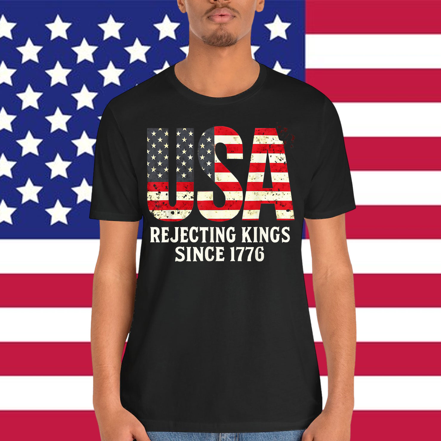 Rejecting Kings Since 1776 Patriotic USA Flag 4th Of July T-Shirt