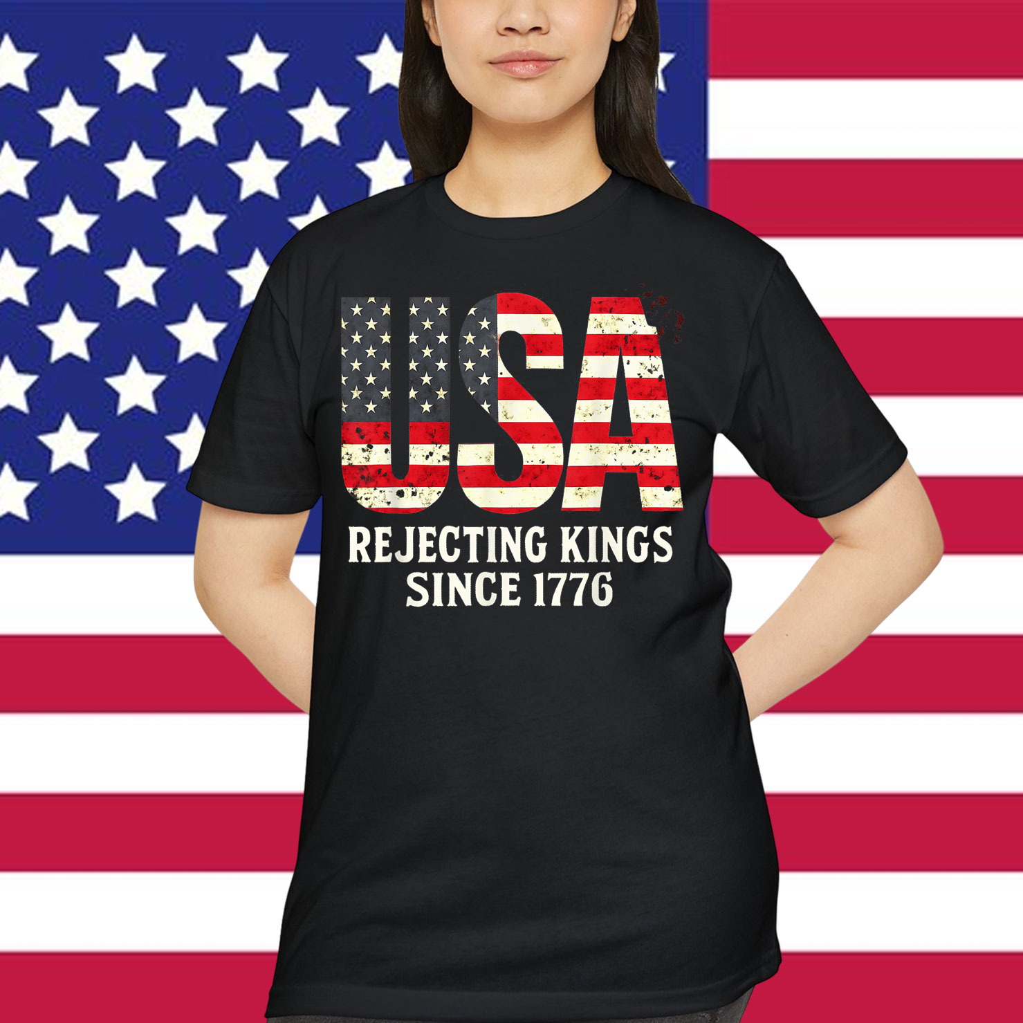 Rejecting Kings Since 1776 Patriotic USA Flag 4th Of July T-Shirt