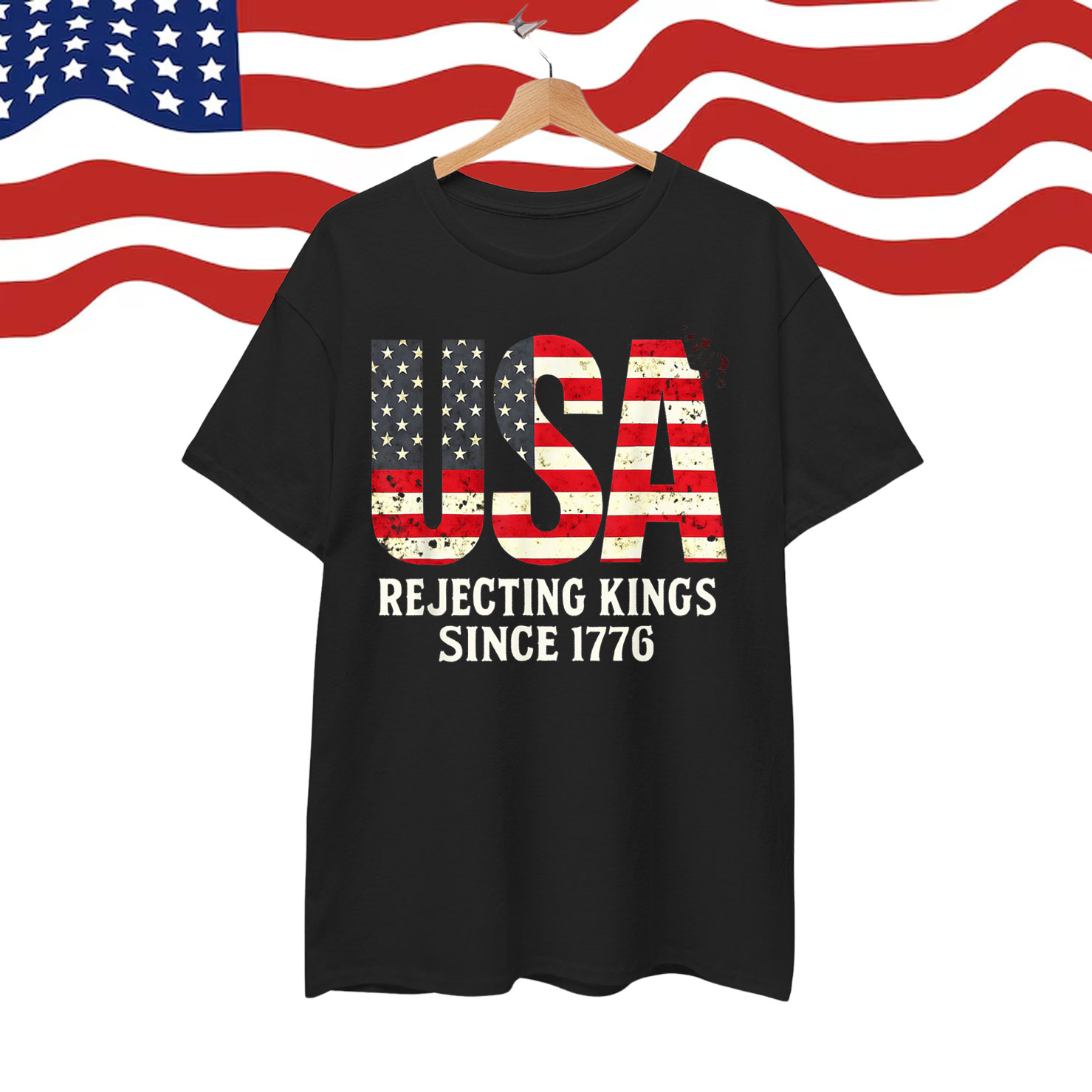 Rejecting Kings 1776 Patriotic 4th Of July Shirt