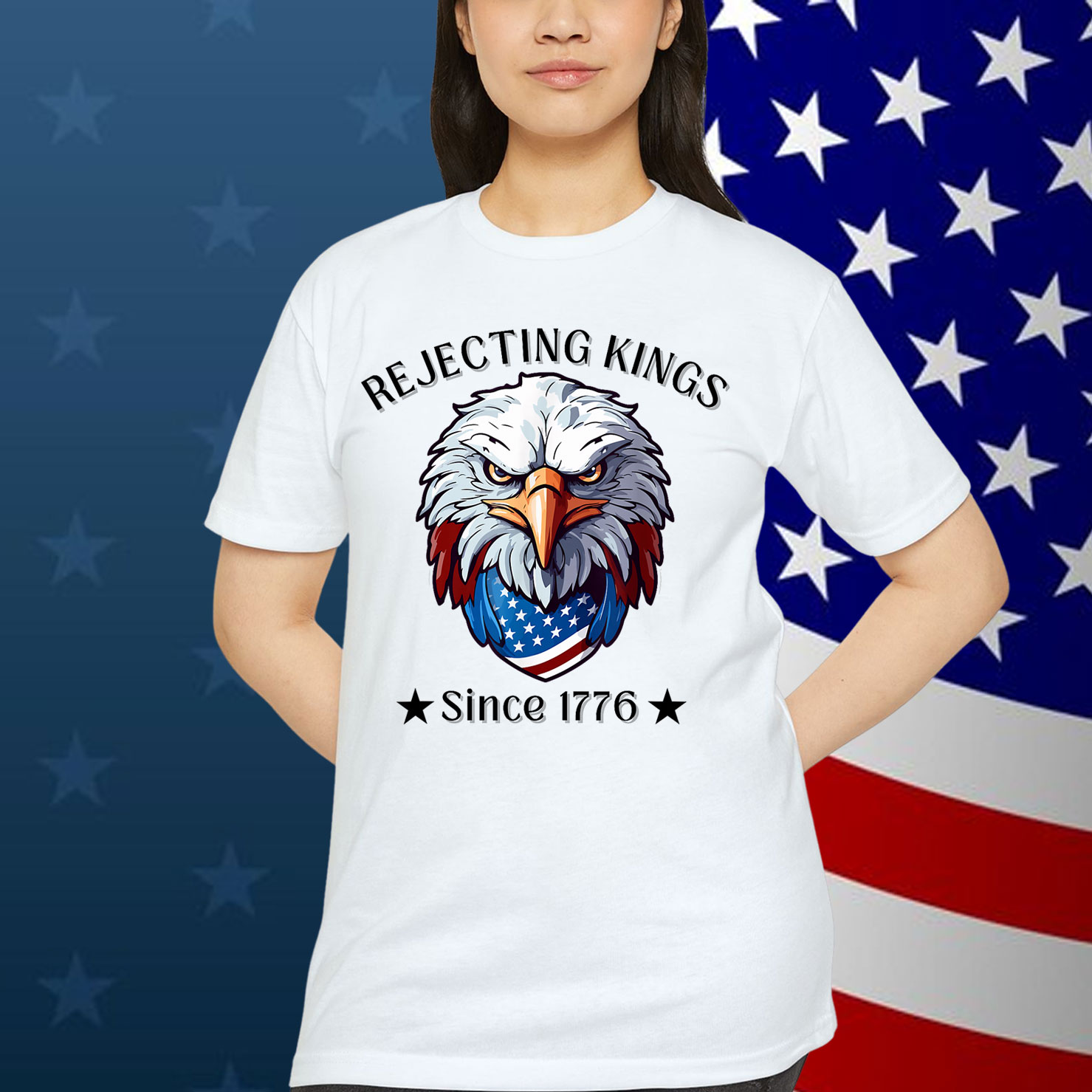 Rejecting Kings Since 1776 Patriotic USA 4th Shirt