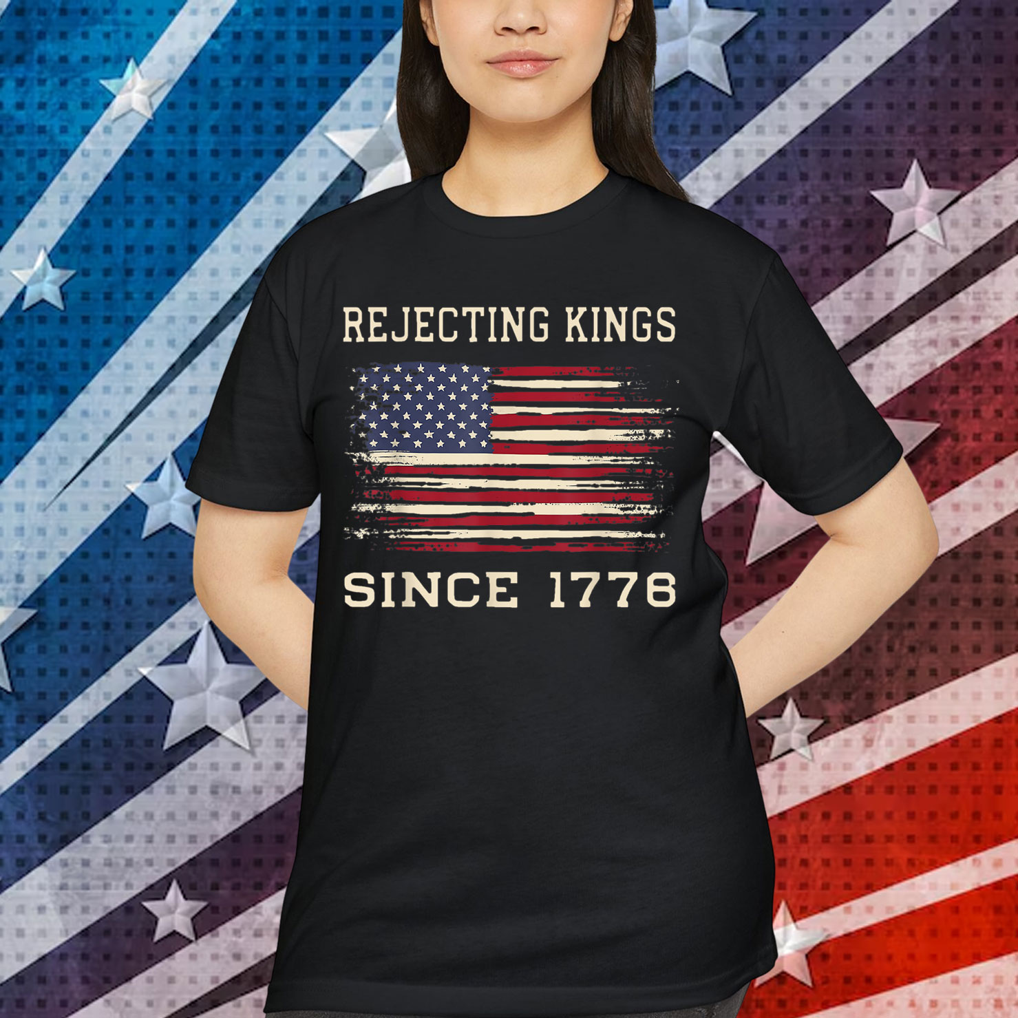 Rejecting Kings Since 1776 Patriotic USA 4th Shirt