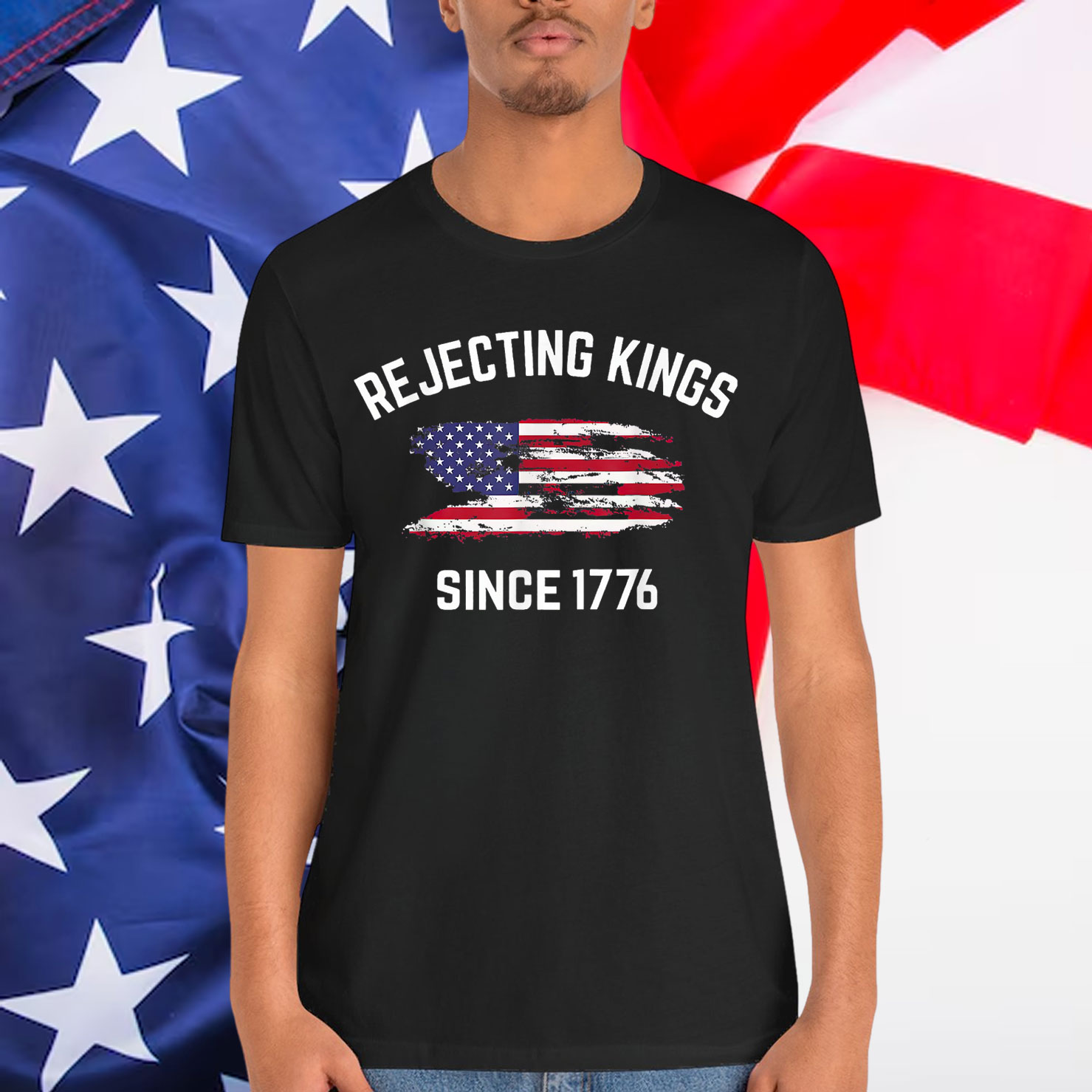 Rejecting Kings Since 1776 Patriotic USA Shirt