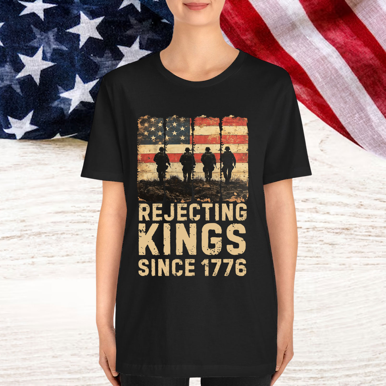Rejecting Kings Since 1776 Patriotic Shirt