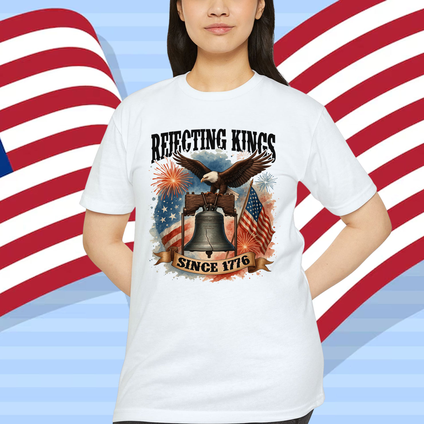 Rejecting Kings Since 1776 Patriotics Shirt