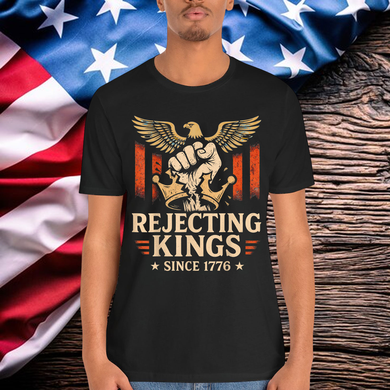 Rejecting Kings Since 1776 Retro Independance Day July Shirt