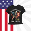 Rejecting Kings Since 1776 Sam Uncle USA Shirt