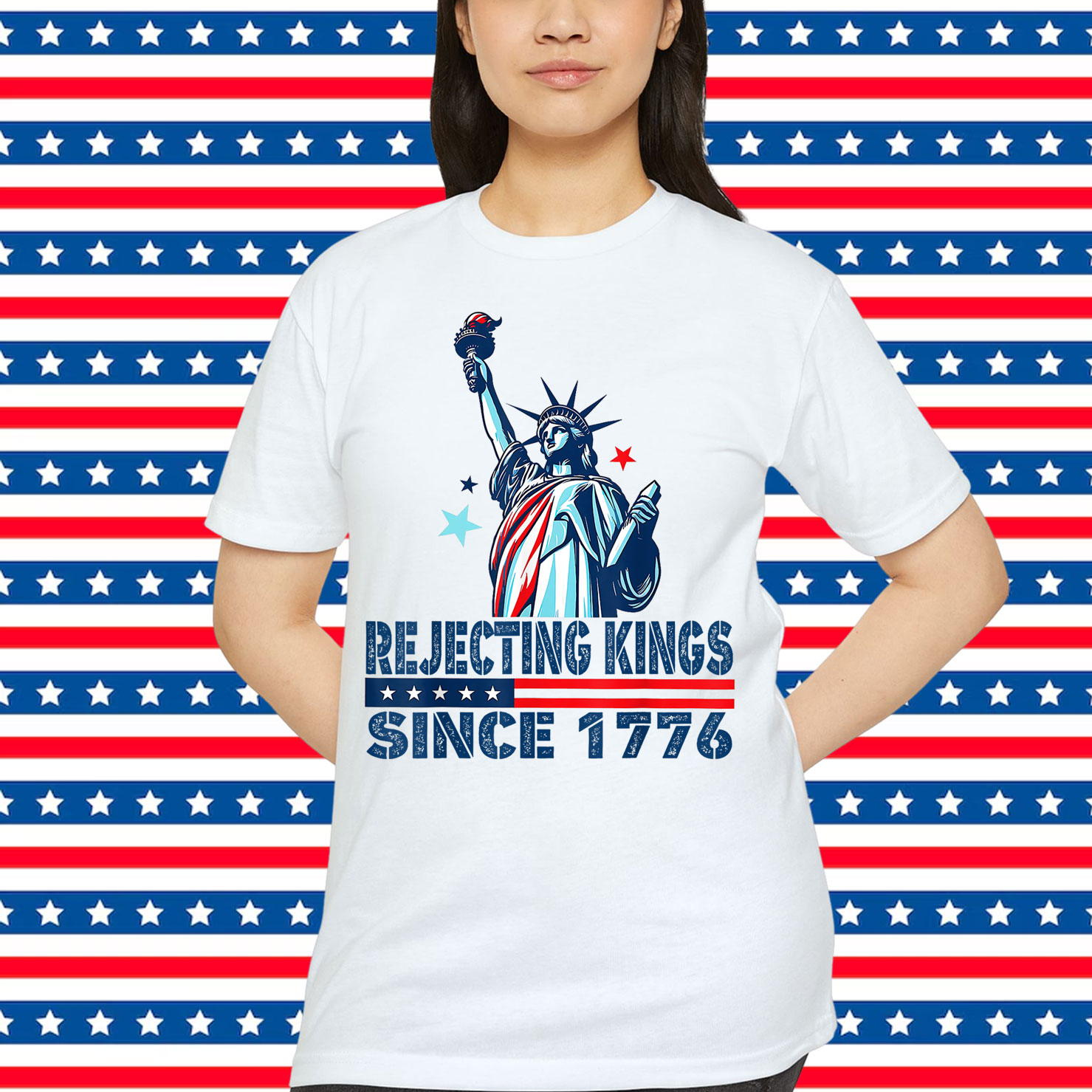 Rejecting Kings Since 1776 Statue Of Liberty USA Shirt
