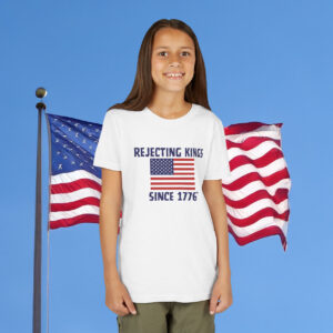 Rejecting Kings Since 1776 T-Shirt Kids