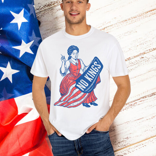 Rejecting Kings Since 1776 Shirt