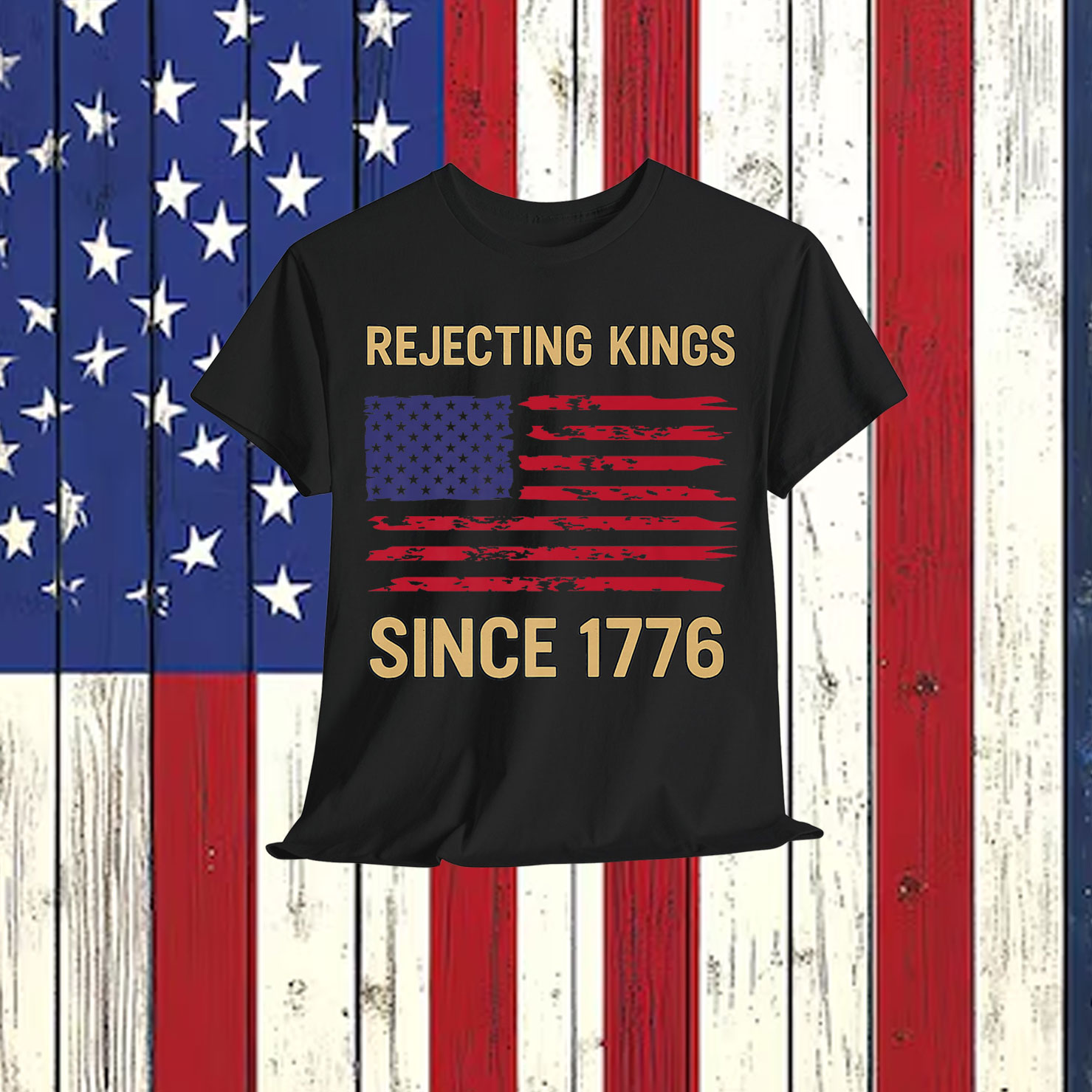 Rejecting Kings Since 1776 USA Vintage Shirt